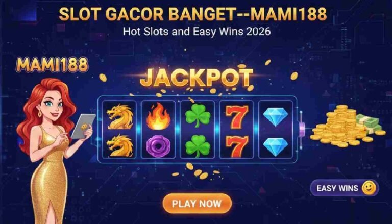 Slot Gacor Banget--Mami188