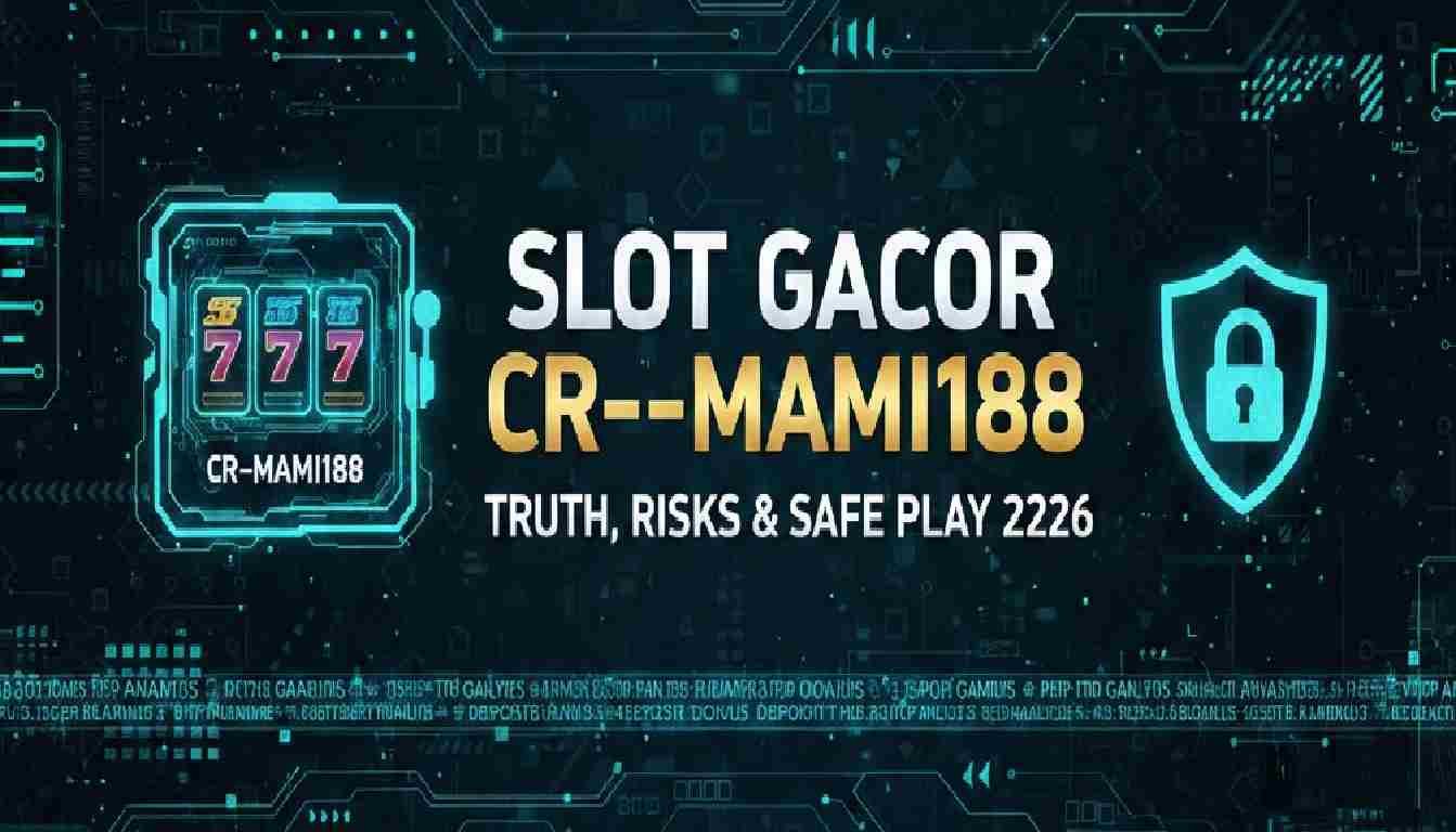 Slot Gacor Cr--Mami188